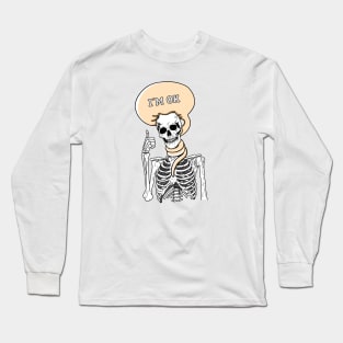 I’m OK Long Sleeve T-Shirt